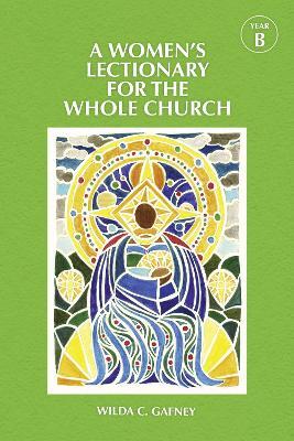 A Women's Lectionary for the Whole Church Year B - Wilda C. Gafney - cover