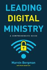 Leading Digital Ministry: A Comprehensive Guide