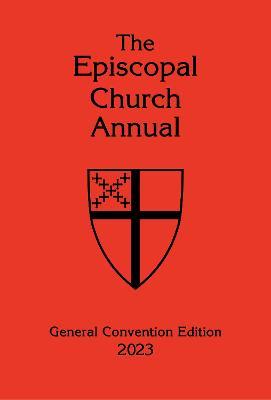 The Episcopal Church Annual 2023: General Convention Edition - cover