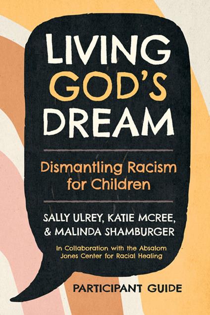 Living God's Dream, Participant Guide - Katie McRee,Malinda Shamburger,Sally Ulrey - ebook