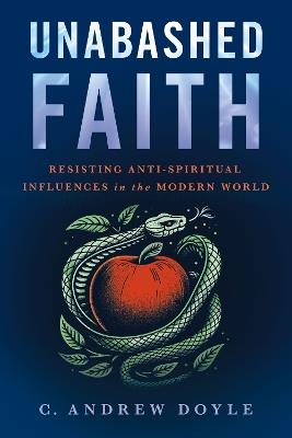 Unabashed Faith: Affirming Our Relationship with the Divine - C. Andrew Doyle - cover