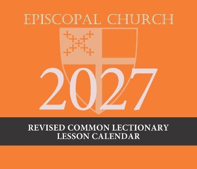 2027 Episcopal Revised Common Lectionary Lesson Calendar: December 2026 to November 2027 - cover