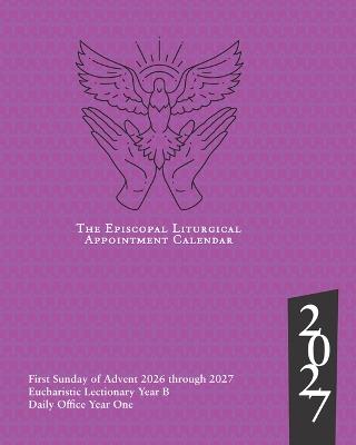2027 Episcopal Liturgical Appointment Calendar: December 2026 to December 2027 - cover