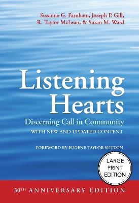 Listening Hearts: Discerning Call in Community (30th Anniversary Edition) - Suzanne G. Farnham,Joseph P. Gill,R. Taylor McLean - cover