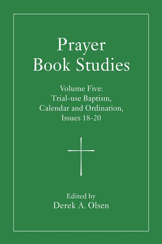 Prayer Book Studies Volume Five