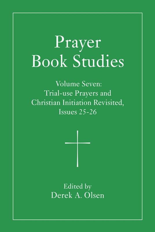 Prayer Book Studies Volume Seven