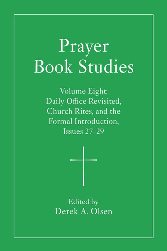 Prayer Book Studies Volume Eight