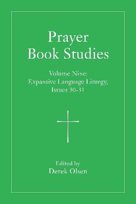 Prayer Book Studies Volume Nine: Expansive Language Liturgy, Issues 30-31 - cover
