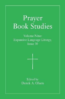 Prayer Book Studies Volume Nine: Expansive Language Liturgy, Issues 30-31 - cover