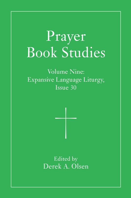 Prayer Book Studies Volume Nine