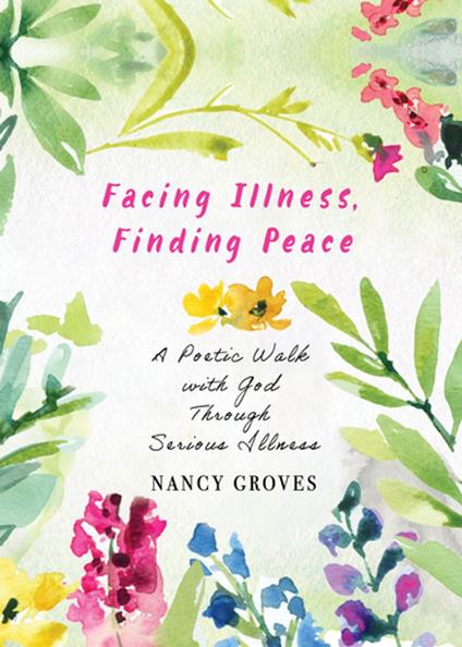 Facing Illness, Finding Peace
