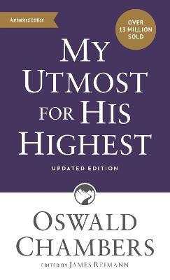 My Utmost for His Highest: Updated Language Mass Market Paperback (A Daily Devotional with 366 Bible-Based Readings) - Oswald Chambers - cover