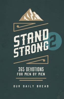 Stand Strong 2: 365 Devotions for Men by Men - cover