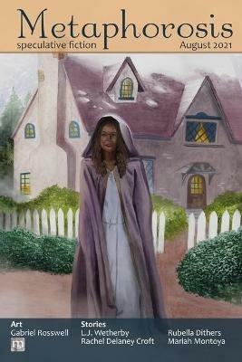 Metaphorosis August 2021 - Metaphorosis Magazine - cover