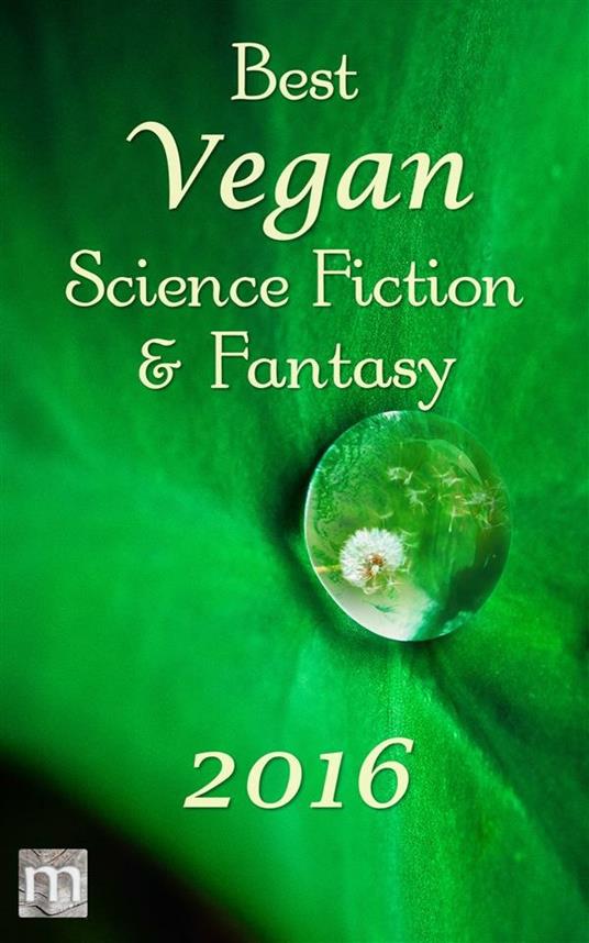 Best Vegan Science Fiction & Fantasy 2016