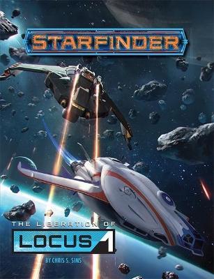 Starfinder Adventure: The Liberation of Locus-1 - Chris Sims - cover