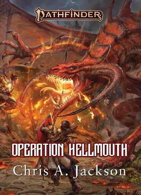Operation Hellmouth-A Pathfinder Novel: A Pathfinder Novel - Chris A Jackson - cover