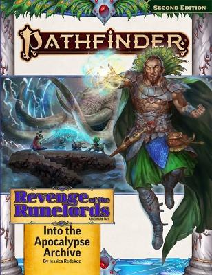 Pathfinder Adventure Path: Into the Apocalypse Archive (Revenge of the Runelords 3 of 3) (P2) - James Jacobs - cover