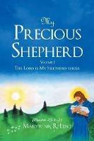 My Precious Shepherd (Psalm 23: 1-2): Volume One - Marywinn R Lent - cover