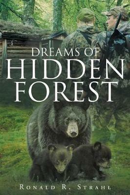 Dreams of Hidden Forest - Ronald R Strahl - cover
