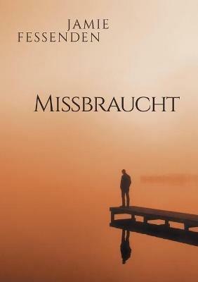 Missbraucht (Translation) - Jamie Fessenden - cover