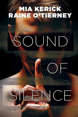 Sound of Silence - Raine O'Tierney,Mia Kerick - cover