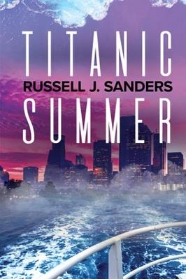 Titanic Summer - Russell J. Sanders - cover