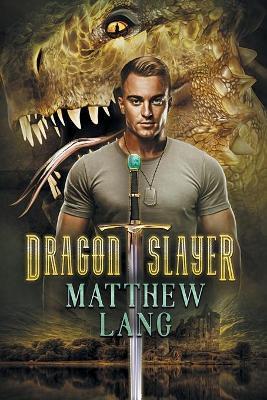 Dragonslayer Volume 1 - Matthew Lang - cover
