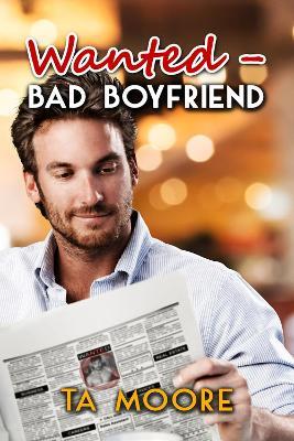 Wanted - Bad Boyfriend - TA Moore - cover