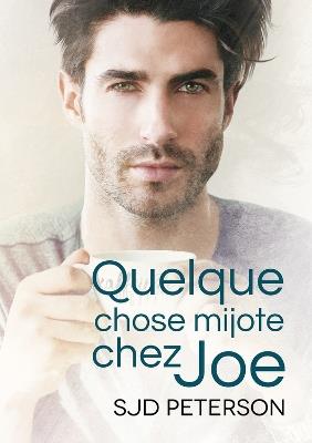 Quelque chose mijote chez Joe (Translation) - SJD Peterson - cover
