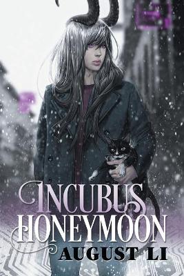 Incubus Honeymoon Volume 1 - August Li - cover