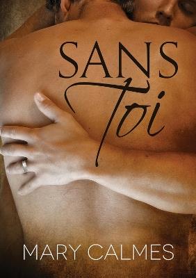 Sans Toi (Translation) - Mary Calmes - cover