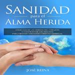 Sanidad para el Alma Herida