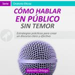 Cómo Hablar en Público sin Temor