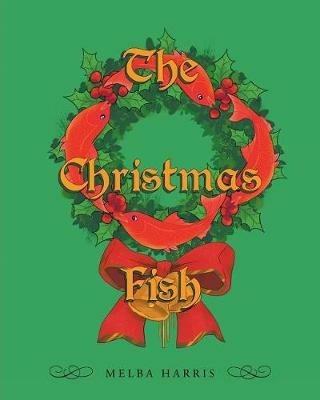 The Christmas Fish - Melba Harris - cover