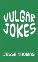 Vulgar Jokes - Jesse Thomas - cover