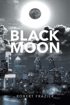 Black Moon - Robert Frazier - cover