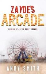 Zayde's Arcade: Coming of Age in Coney Island