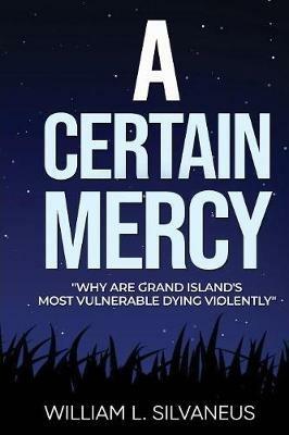 A Certain Mercy - William L Silvaneus - cover