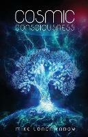 Cosmic Consciousness - Mike Longmeadow - cover