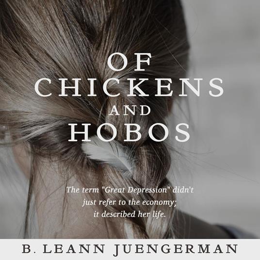 Of Chickens and Hobos - B. Leann Juengerman - ebook