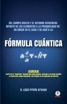 Formula cuantica - Ligia Prieto Arango - cover