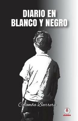 Diario en blanco y negro - Colomba Barrera - cover