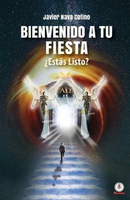 Bienvenido a tu fiesta ?Estas listo? - Javier Nava Cotino - cover