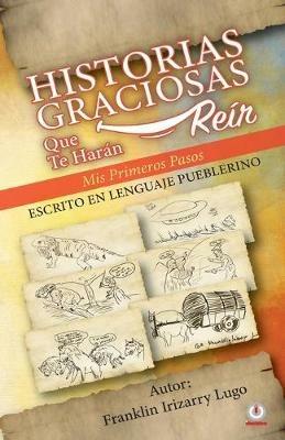 Historias graciosas que te haran reir - Franklin Irizarry Lugo - cover