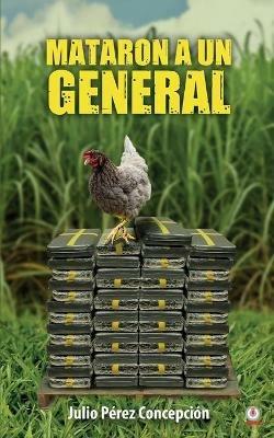 Mataron a un general - Julio Perez Concepcion - cover