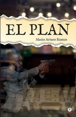 El plan - Mario Arturo Ramos - cover