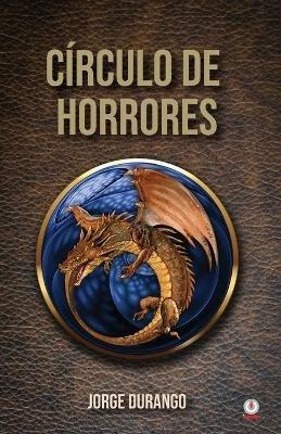 Circulo de horrores - Jorge Durango - cover