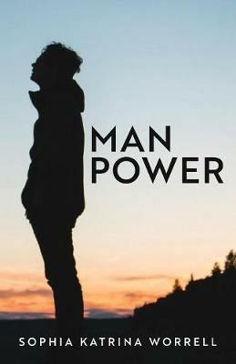 Man Power - Sophia Katrina Worrell - cover