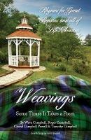 Weavings: Some Times It Takes a Poem